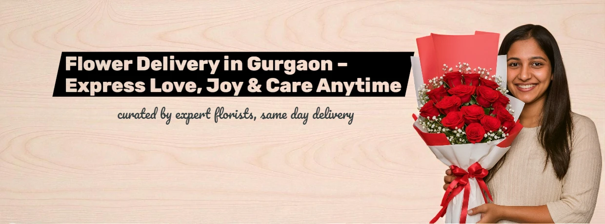 Better Gift Flowers™ online flower delivery in Gurgaon – same day bouquets of fresh red roses to express love and joy