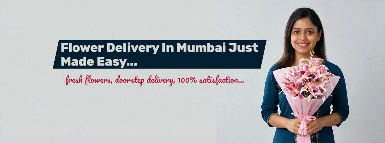 BetterGiftFlowers banner showing a young Indian woman holding a fresh pink lily bouquet with the text Flower Delivery in Mumbai Just Made Easy, highlighting same day doorstep delivery and 100% satisfaction guarantee